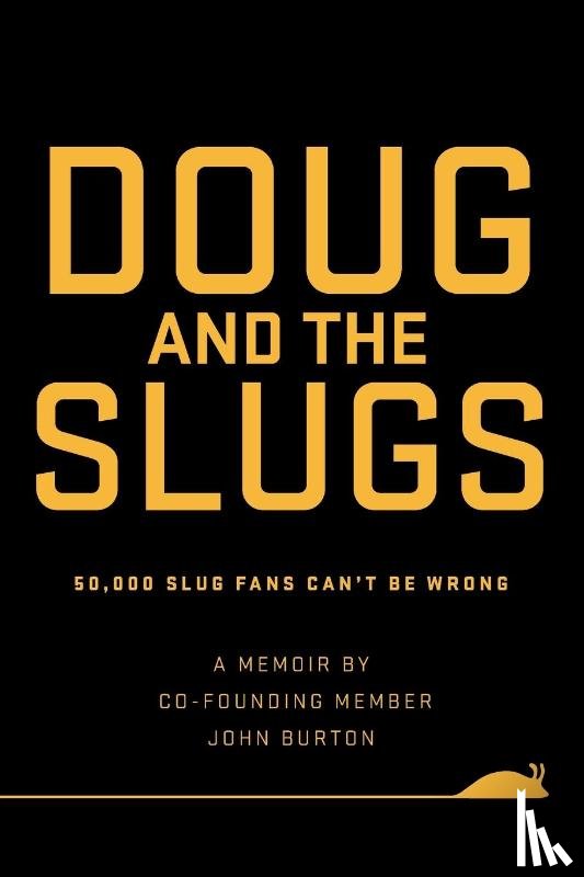 Burton, John - Doug and The Slugs