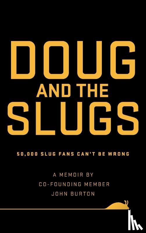Burton, John - Doug and The Slugs