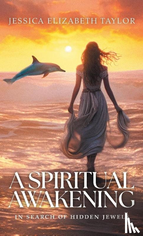 Taylor, Jessica Elizabeth - A Spiritual Awakening