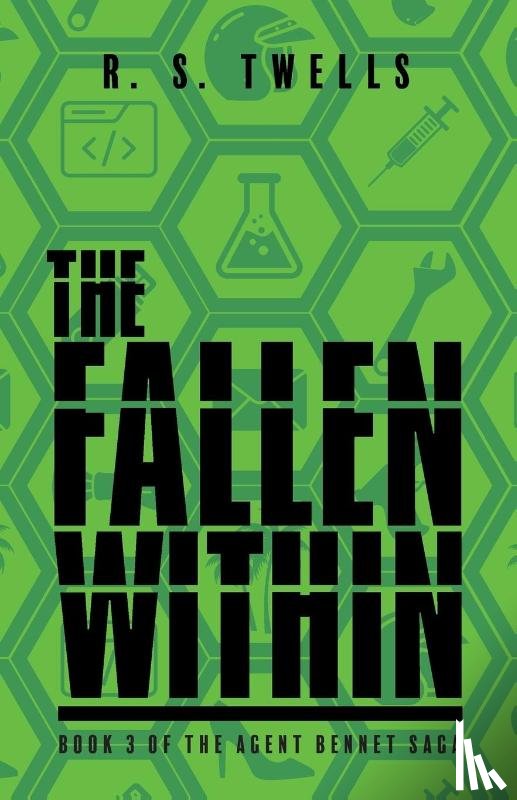 Twells, R. S. - The Fallen Within