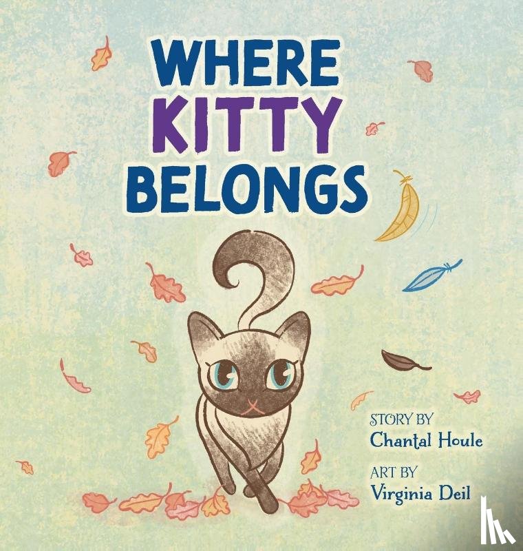 Houle, Chantal - Where Kitty Belongs