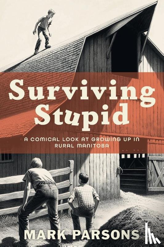 Parsons, Mark - Surviving Stupid