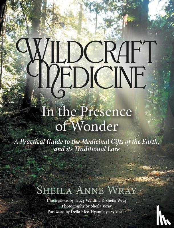 Wray, Sheila Anne - Wildcraft Medicine