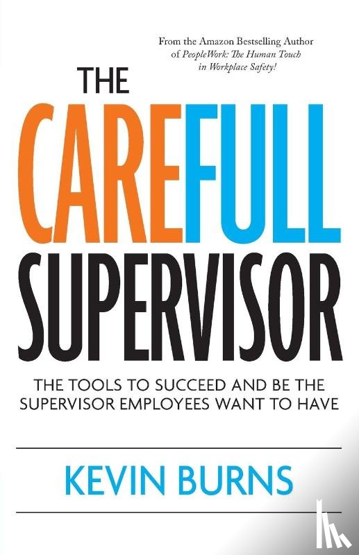 Burns, Kevin - The CareFull Supervisor