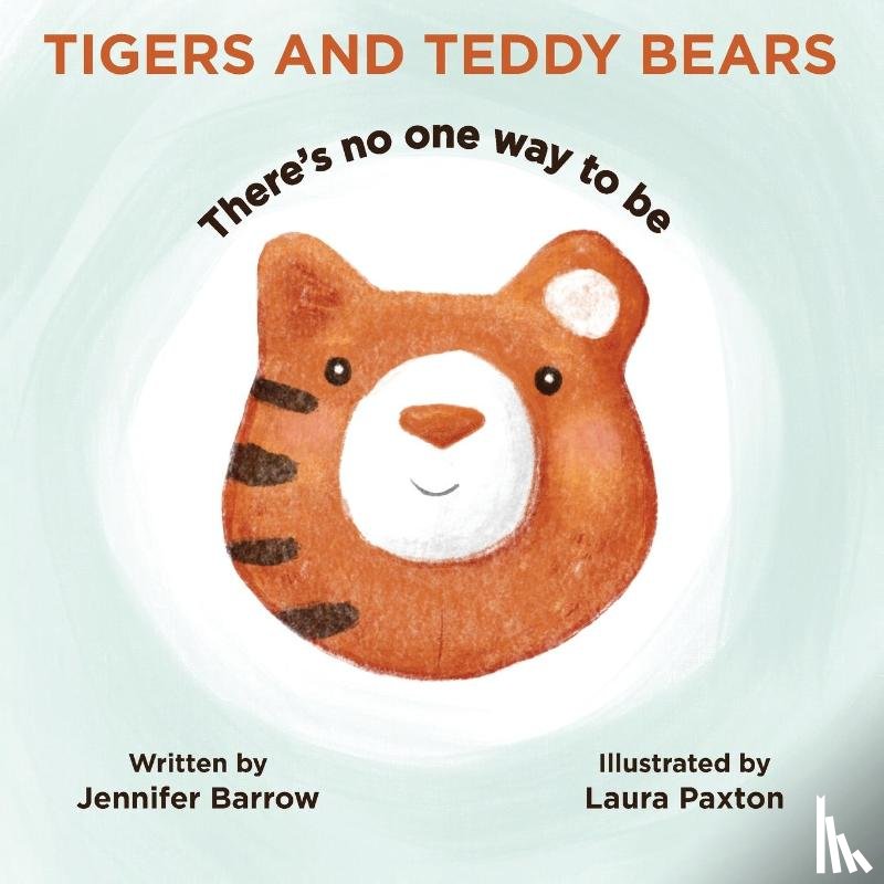 Barrow, Jennifer - Tigers and Teddy Bears
