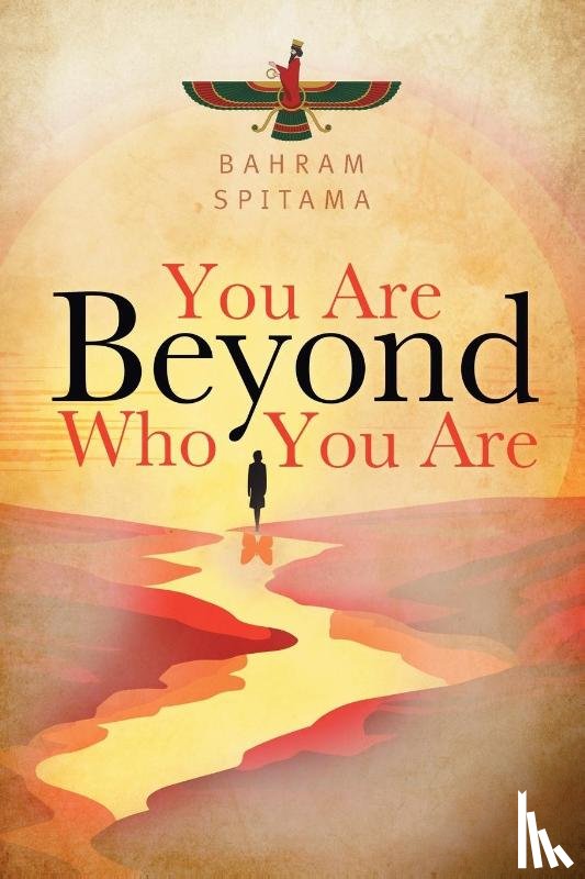 Spitama, Bahram - You Are Beyond Who You Are