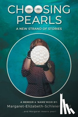 Stahl, Margaret Elizabeth Schleier - Choosing Pearls