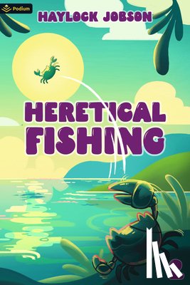 Jobson, Haylock - Heretical Fishing 2