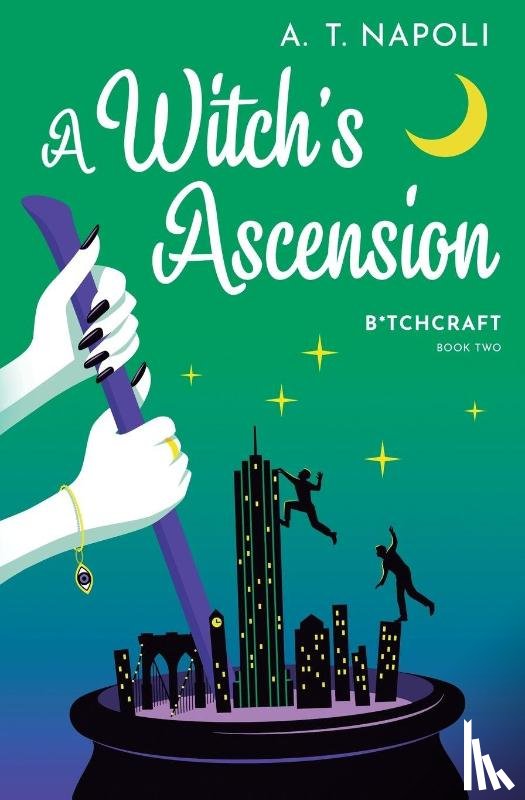 Napoli, A. T. - A Witch's Ascension