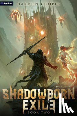 Cooper, Harmon - Shadowborn Exile 2: A Litrpg Progression Fantasy