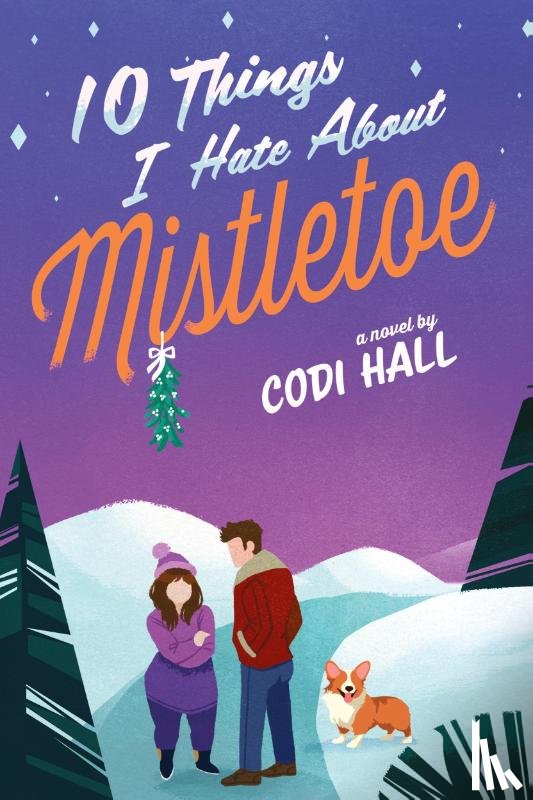 Hall, Codi - Hall, C: 10 Things I Hate about Mistletoe