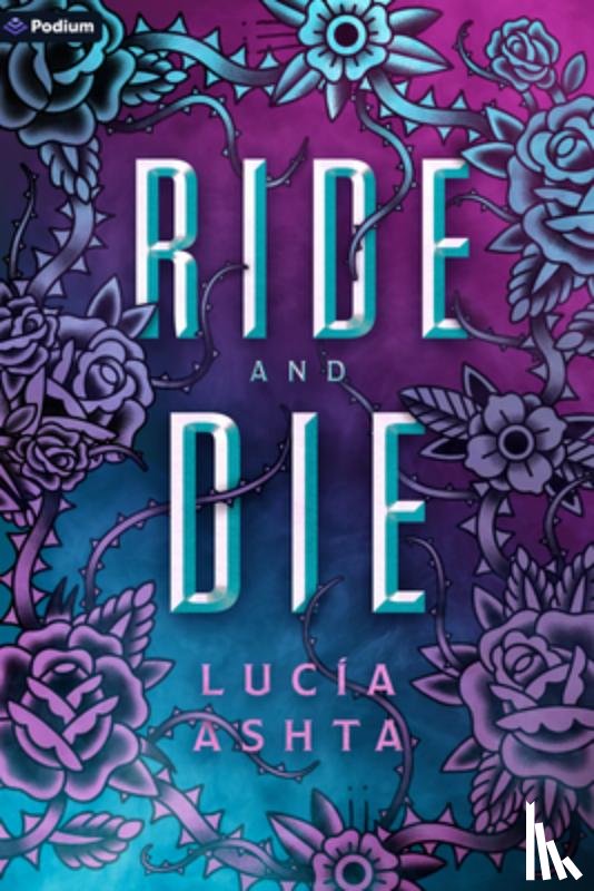 Ashta, Lucía - Ashta, L: Ride and Die