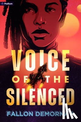 Demornay, Fallon - Voice of the Silenced: An Intergalactic Adventure