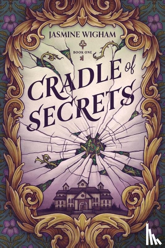 Wigham, Jasmine - Cradle of Secrets