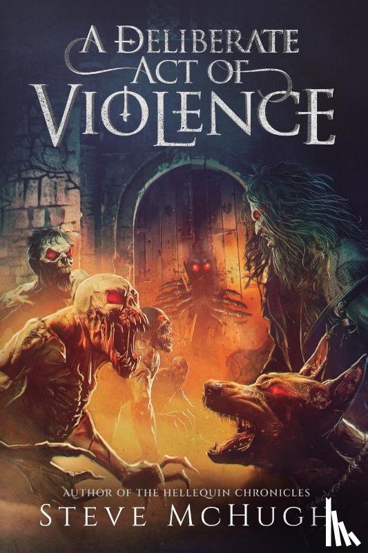 Mchugh, Steve - A Deliberate Act of Violence
