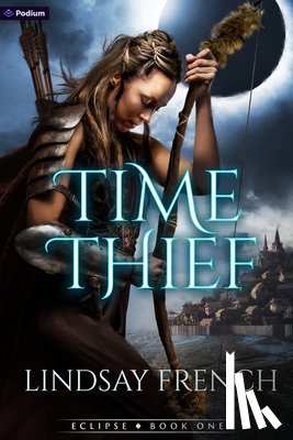 French, Lindsay - Time Thief: A Sci-Fi Romantasy