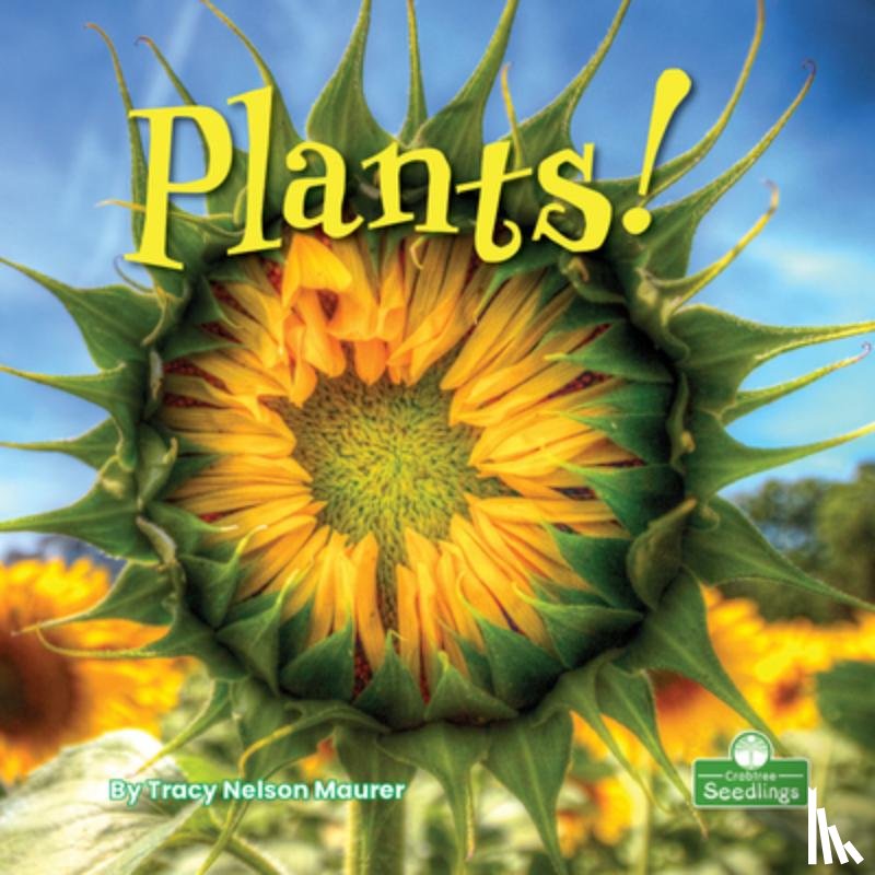 Maurer, Tracy Nelson - Plants!