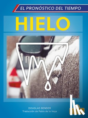 Bender, Douglas - Hielo (Ice)