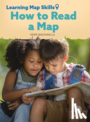 Mazzarella, Kerri - How to Read a Map