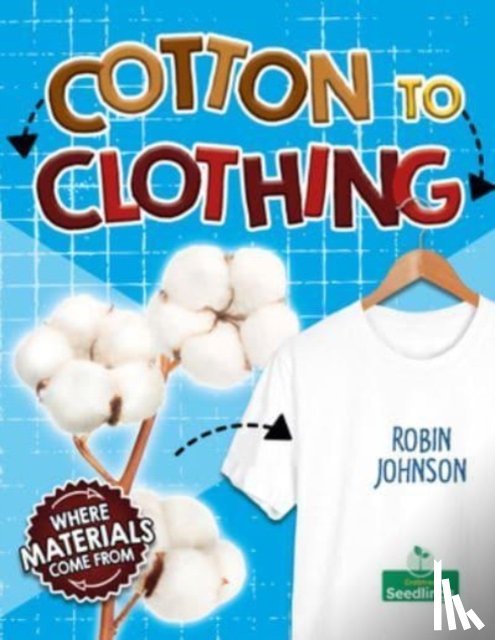 Johnson, Robin - Cotton to Clothing