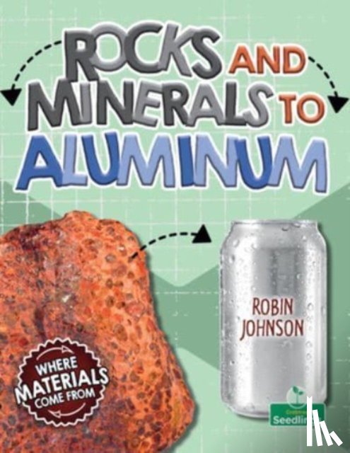 Johnson, Robin - Rocks and Minerals to Aluminum