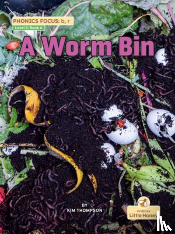 Thompson, Kim - A Worm Bin