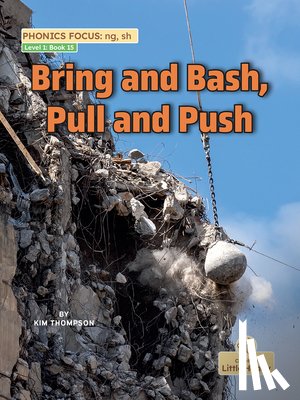 Thompson, Kim - Bring and Bash, Pull and Push