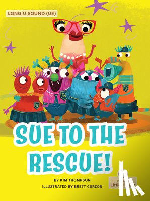 Thompson, Kim - Sue to the Rescue!