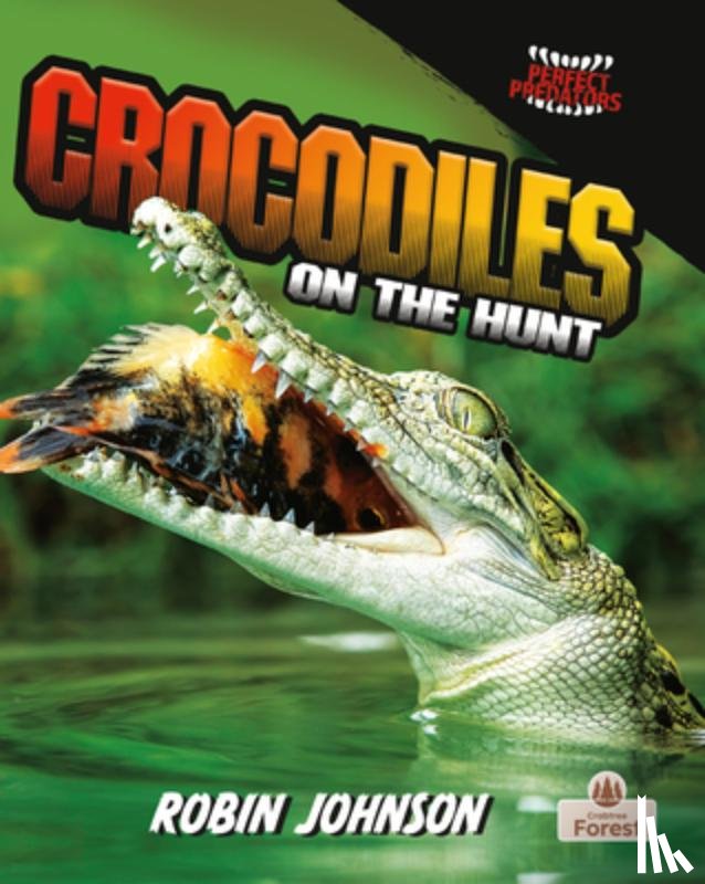 Johnson, Robin - Crocodiles on the Hunt