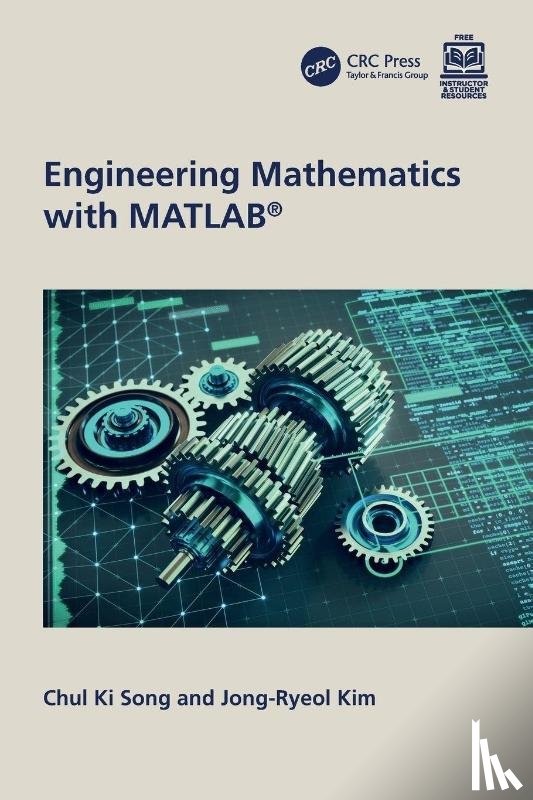 Song, Chul Ki (Gyeongsang National University, Kim, Jong-Ryeol - Engineering Mathematics with MATLAB