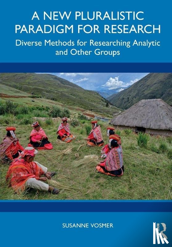 Vosmer, Susanne - A New Pluralistic Paradigm for Research