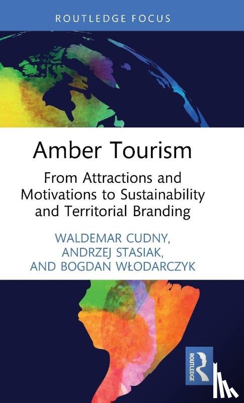 Cudny, Waldemar, Stasiak, Andrzej, Wlodarczyk, Bogdan - Amber Tourism