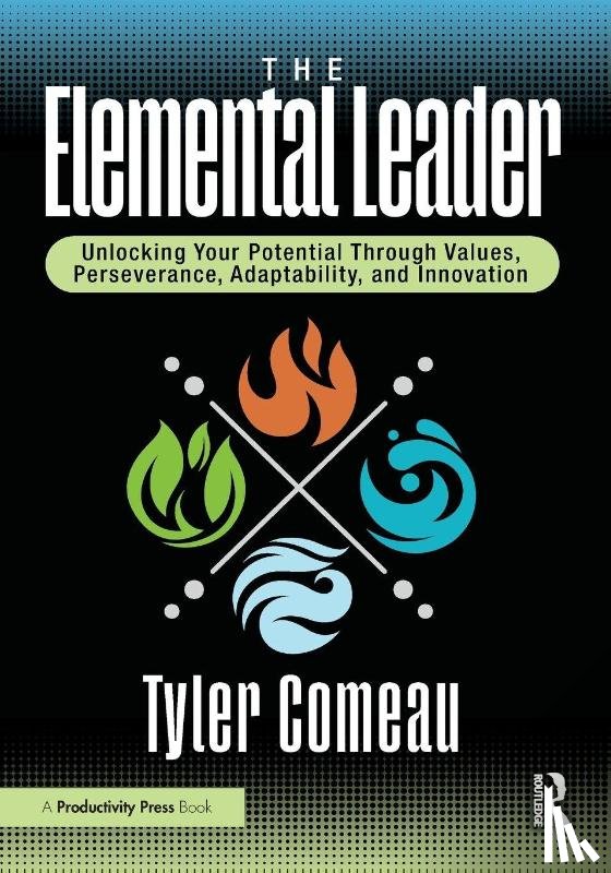 Comeau, Tyler - The Elemental Leader