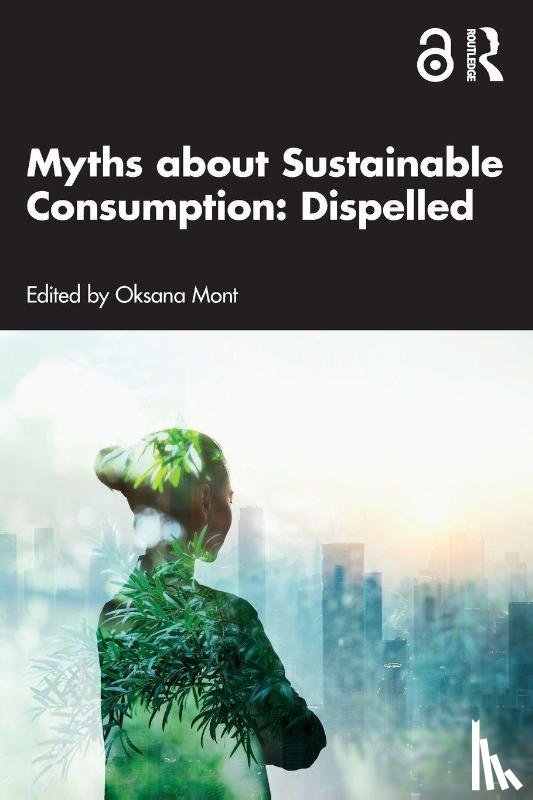  - Myths about Sustainable Consumption: Dispelled