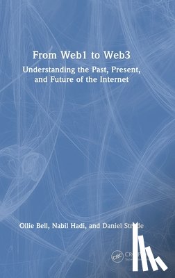 Bell, Ollie, Hadi, Nabil, Strode, Daniel - From Web1 to Web3