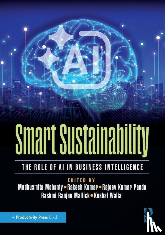 Mohanty, Madhusmita, Kumar, Rakesh (Uttaranchal University), Kumar Panda, Rajeev, Ranjan Mallick, Rashmi - Smart Sustainability