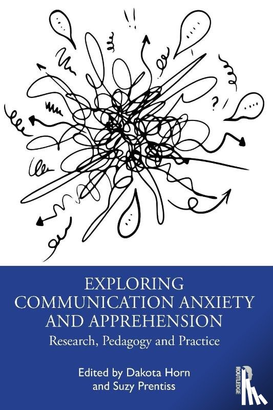  - Exploring Communication Anxiety and Apprehension