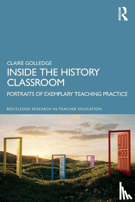 Golledge, Claire - Inside the History Classroom