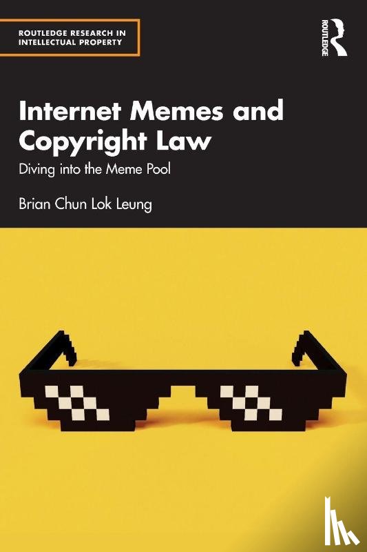 Leung, Brian Chun Lok - Internet Memes and Copyright Law