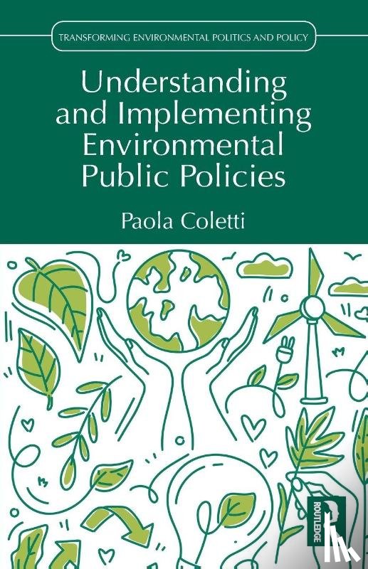 Coletti, Paola - Understanding and Implementing Environmental Public Policies