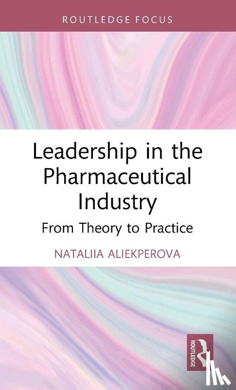 Aliekperova, Nataliia - Leadership in the Pharmaceutical Industry