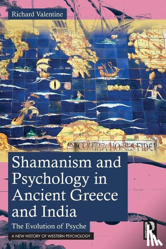 Valentine, Richard (Researcher and Cultural Consultant for the induction of international students coming to UK universities.) - Shamanism and Psychology in Ancient Greece and India
