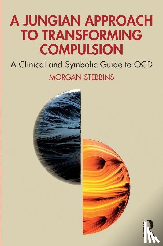 Stebbins, Morgan - A Jungian Approach to Transforming Compulsion