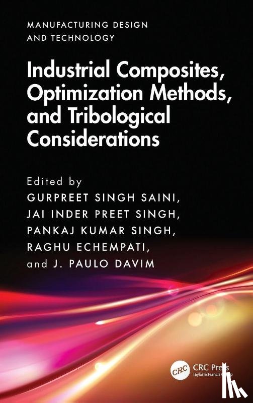  - Industrial Composites, Optimization Methods, and Tribological Considerations
