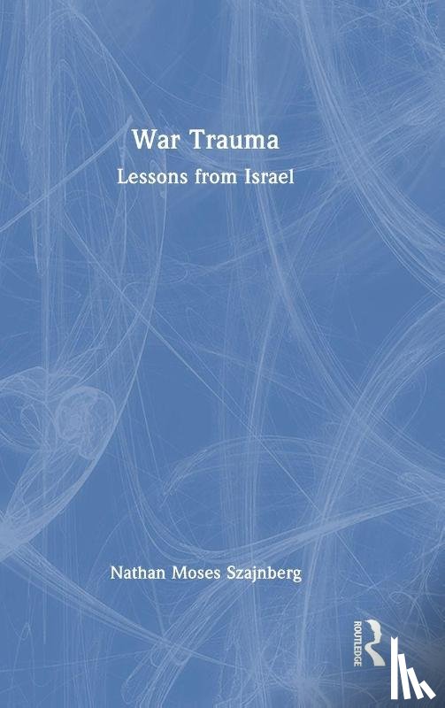 Moses Szajnberg, Nathan - War Trauma