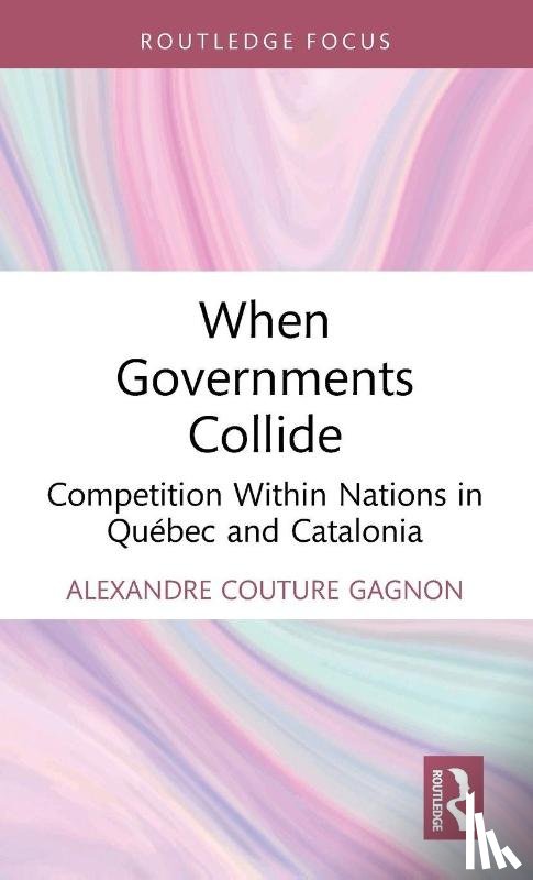 Couture Gagnon, Alexandre (The University of Texas Rio Grande Valley - When Governments Collide