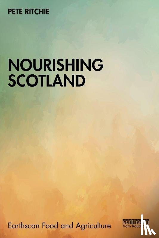 Ritchie, Pete - Nourishing Scotland