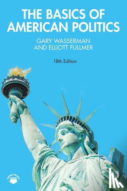Wasserman, Gary, Fullmer, Elliott - The Basics of American Politics