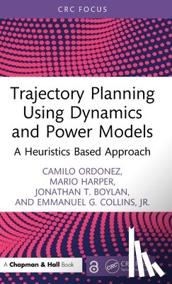 Ordonez, Camilo, Harper, Mario, Boylan, Jonathan T., Collins, Jr. - Trajectory Planning Using Dynamics and Power Models