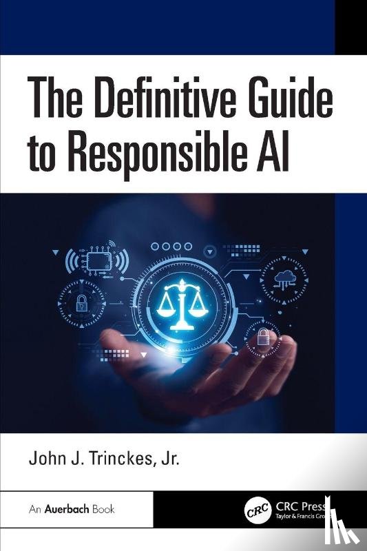 Trinckes, Jr. - The Definitive Guide to Responsible AI